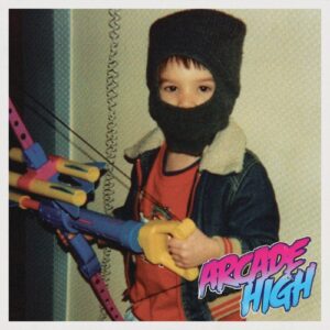 Arcade High – Arcade High album cover, a vintage photo of a child in a knit balaclava holding a toy bow