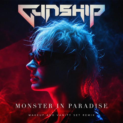 GUNSHIP – Monster in Paradise (Makeup and Vanity Set Remix) cover: a woman with spiky platinum hair and dark sunglasses in profile, lit red and blue against red smoke, under the GUNSHIP logo