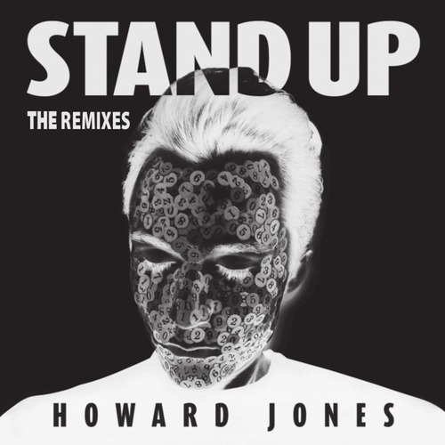 Howard Jones – Stand Up (The Remixes) cover: black-and-white inverted portrait of Howard Jones with eyes closed, his face covered in small numbered discs, under the white words STAND UP