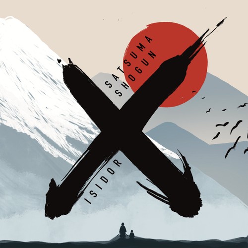 Isidor – Satsuma Shogun single cover: a huge black brushstroke X over a snowy mountain and a red rising sun, with birds in flight, two small figures at the bottom and the words SATSUMA SHOGUN and ISIDOR along the strokes