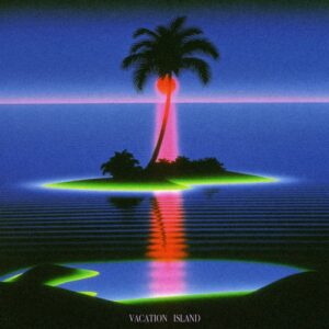 Lucy In Disguise – Vacation Island single cover: a lone palm tree on a small neon-rimmed island under a pink sun, reflected in a dark blue sea