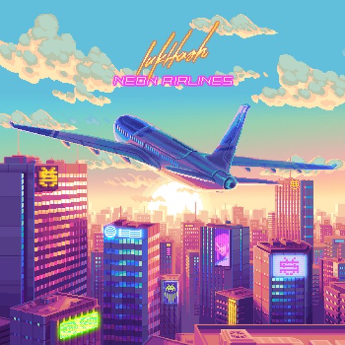 LukHash – Neon Airlines cover: pixel-art passenger jet climbing over a neon-lit city skyline at sunset, with the LukHash signature and the album title in pink at the top