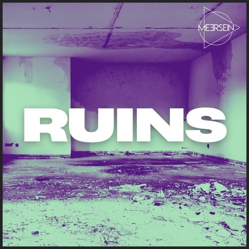 Meersein – Ruins: a derelict, rubble-strewn concrete room tinted in purple and mint green, with the word RUINS in large white letters and the Meersein logo in the corner