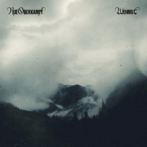 Rue Oberkampf – Wehmut cover art: misty forested mountains under a heavy grey sky