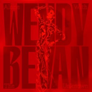 Wendy Bevan – Alone With The Unknown album cover